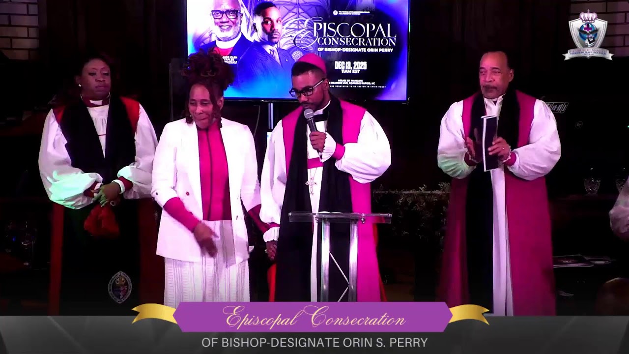 Episcopal Consecration of Bishop-Designate Orin Perry