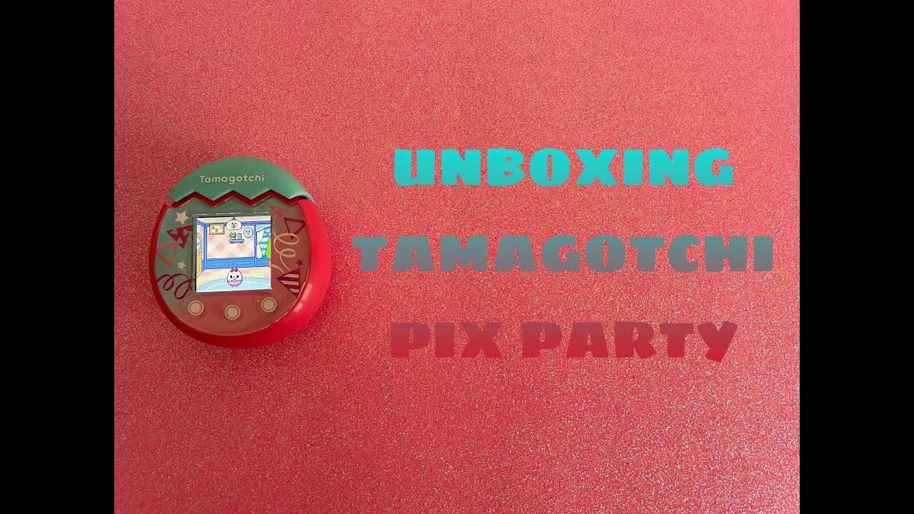 Unboxing Tamagotchi Pix Party