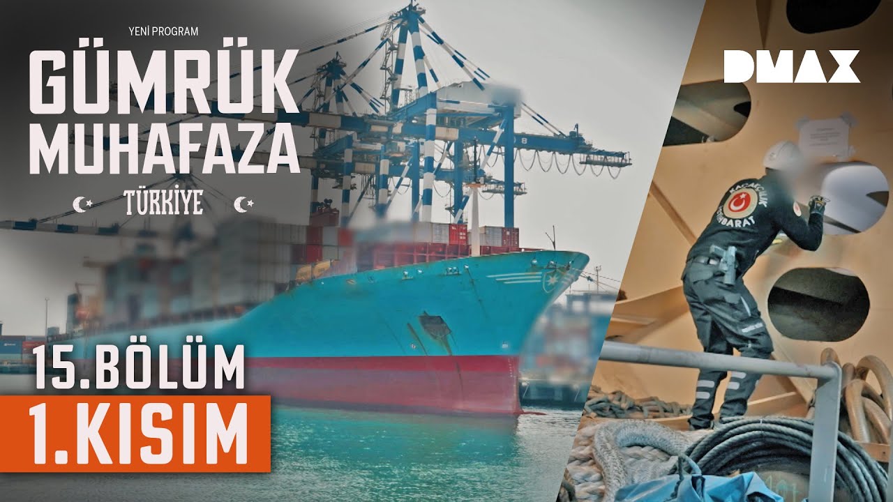 Konteyner Yüklü Gemide Arama | Gümrük Muhafaza Türkiye 15. Bölüm 1. Kısım