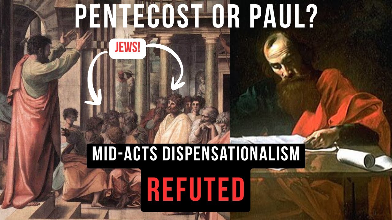 Mid-Acts Dispensationalism Examined: Why It Fails Biblically