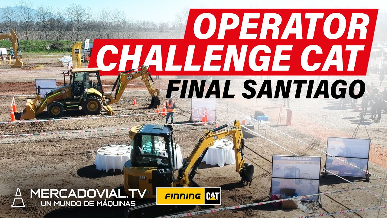 Global Operator Challenge CATERPILLAR | FINAL Santiago | Finning Chile | Mercado Vial TV