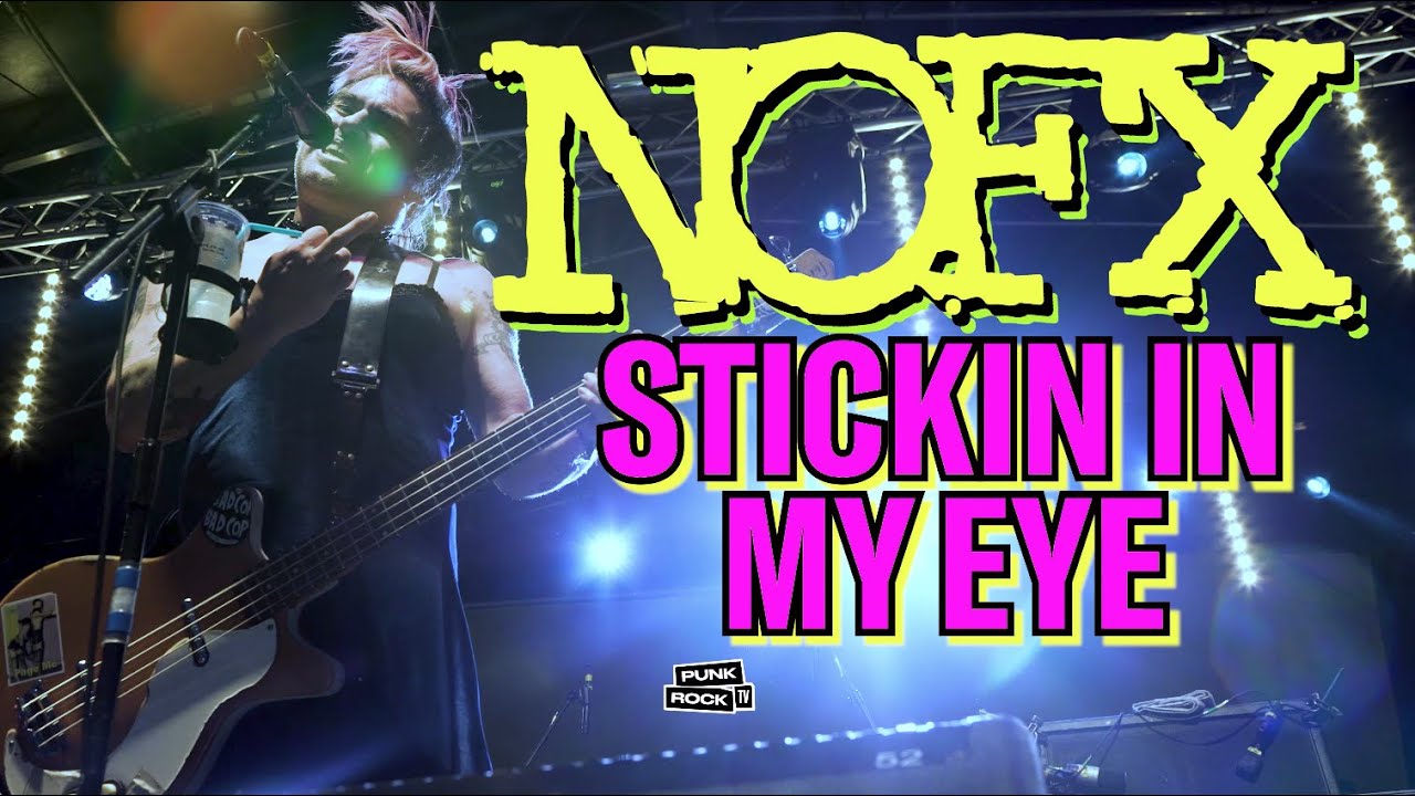 NOFX LIVE-  STICKIN IN MY EYE - HATFIELD, UK, 2019 - 4K - WITH LYRICS
