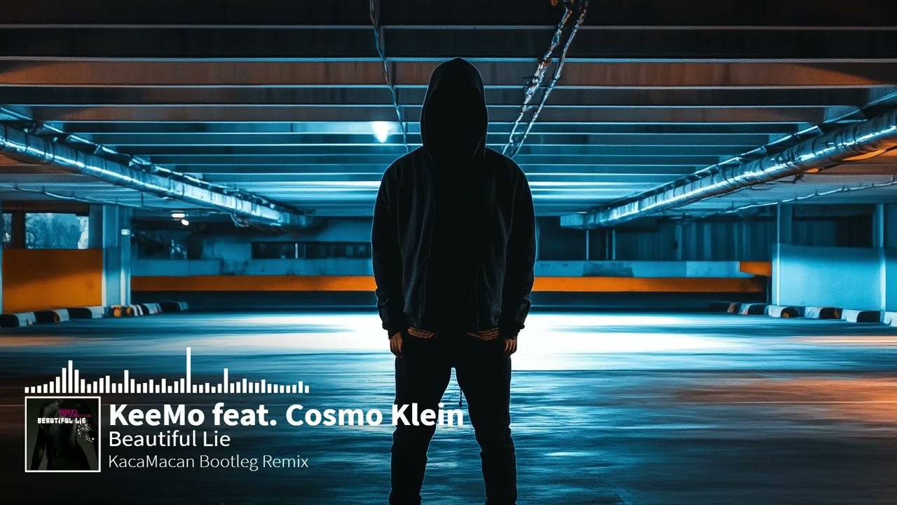 KeeMo feat  Cosmo Klein  - Beautiful Lie (KacaMacan Bootleg Remix)