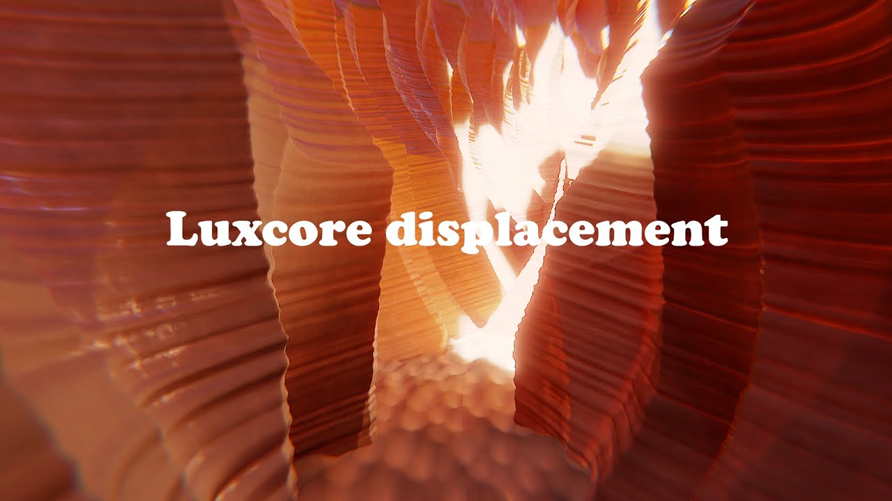 luxcore displacement