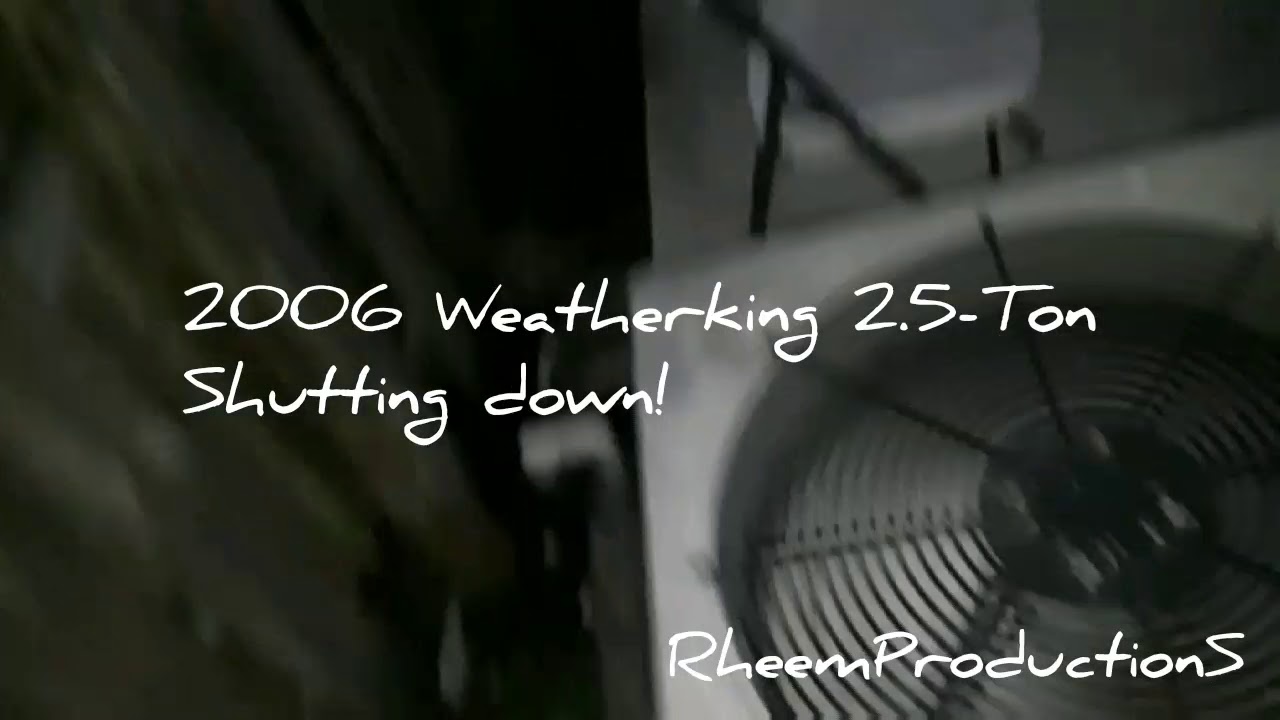 2006 Weatherking 2.5-ton Shutting down!