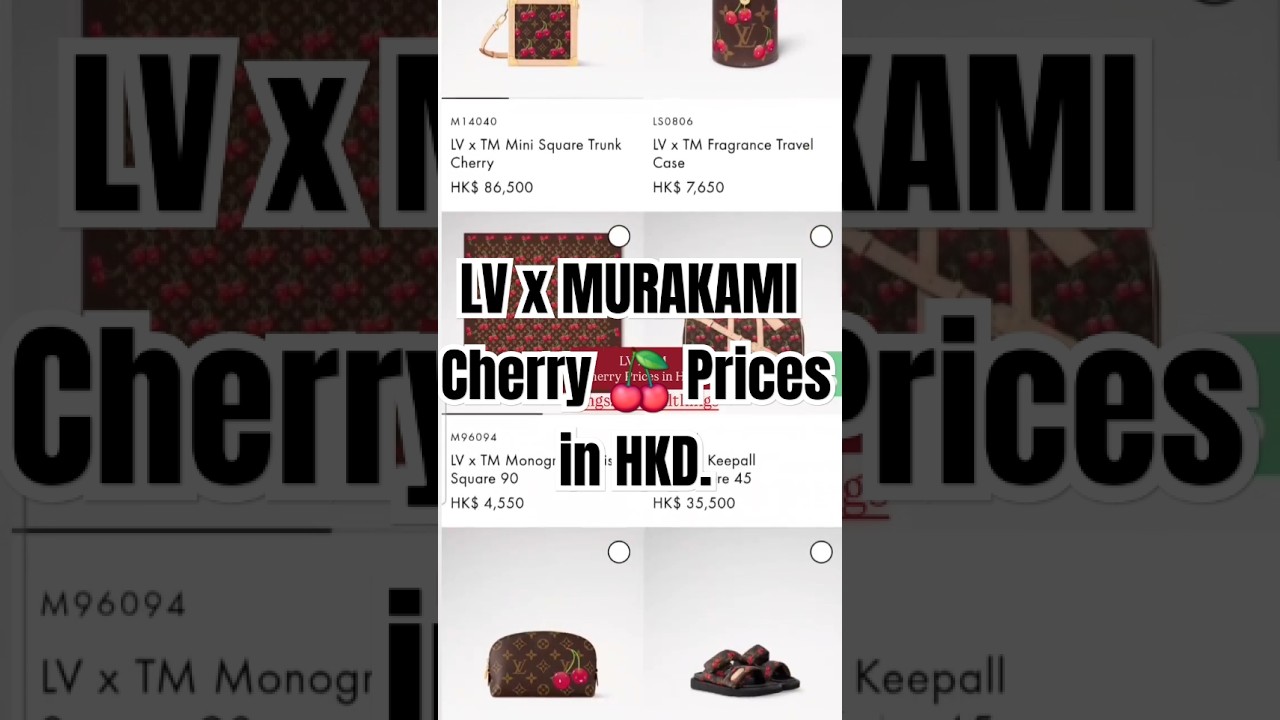 LV X MURAKAMI CERISES 🍒 CHERRY PRICES IN HONG KONG DOLLAR 🍒 #lvxmurakami #HKDprices