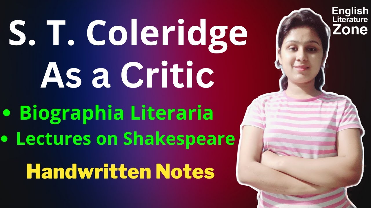 ST Coleridge as a Critic | ST Coleridge Literary Criticism | ST Coleridge | ST Coleridge Criticism
