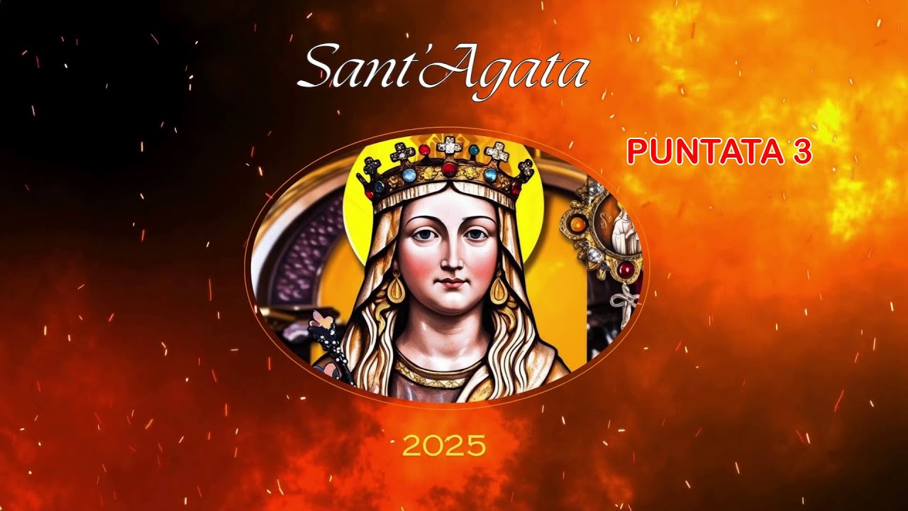 Sant'Agata 2025 Puntata 3