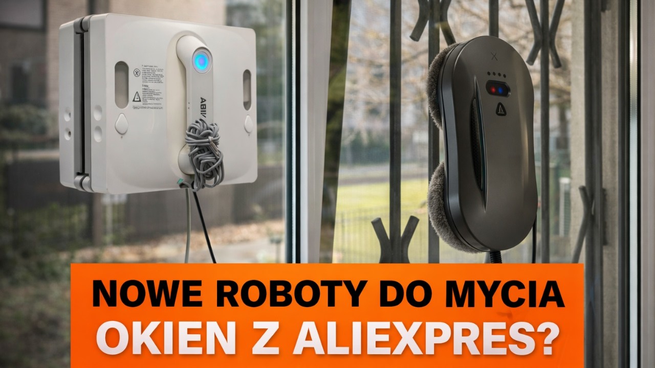 Robot do mycia okien za 199 zł vs 549 zł &ndash; czy warto dopłacić?