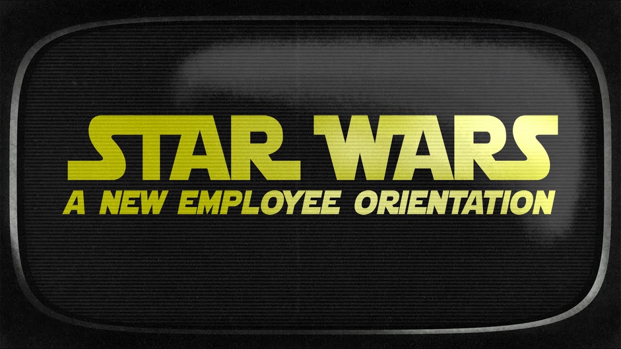 Star Wars: A New Employee Orientation