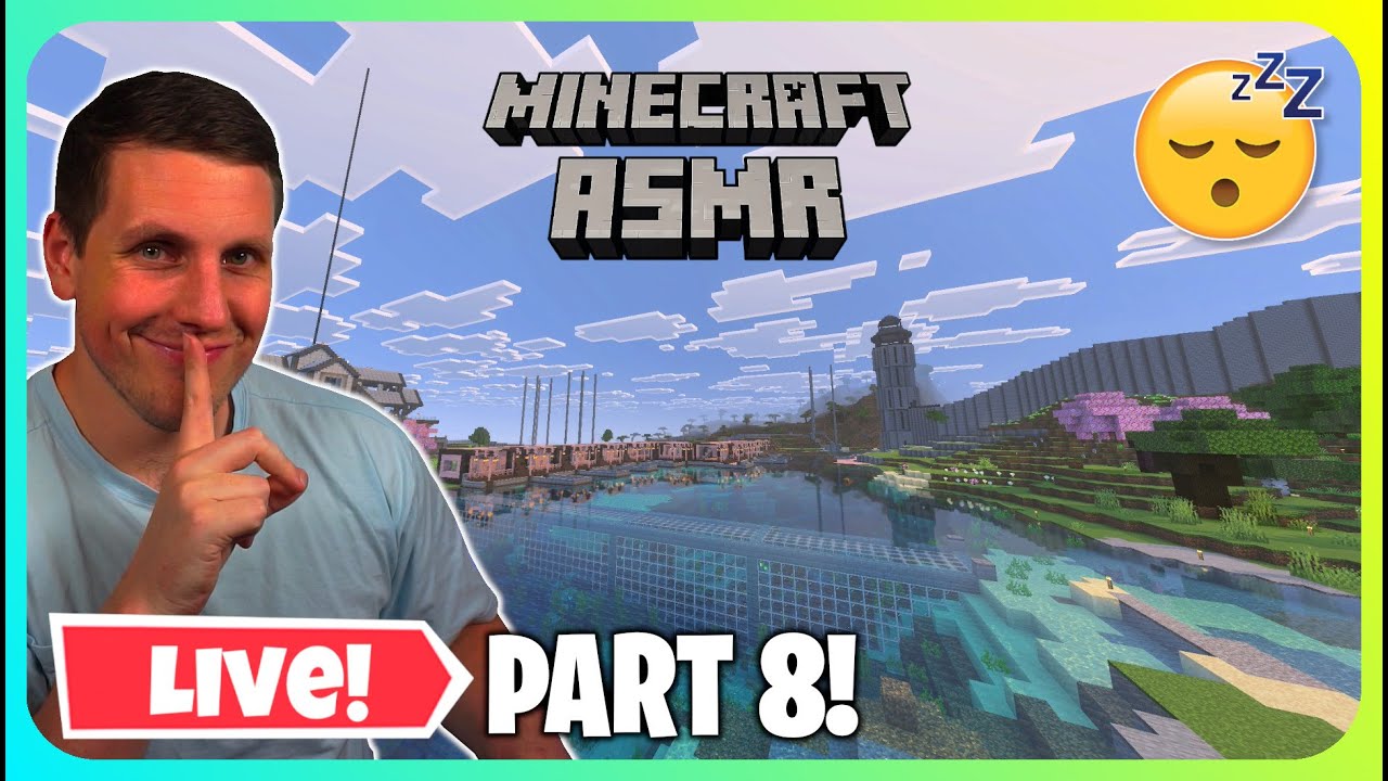 (ASMR Live) Relaxing Minecraft Realm To Help You SLEEP! (Part 8!)