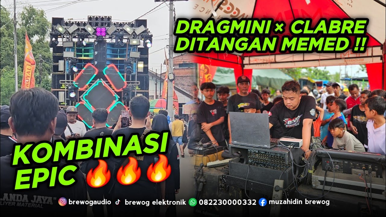 KOMBINASI EPIC ANTARA DRAGMINI DENGAN CLABRE DI TANGAN MEMED !! CEK SOUND TEAM 1 DI MEDALI MOJOKERTO