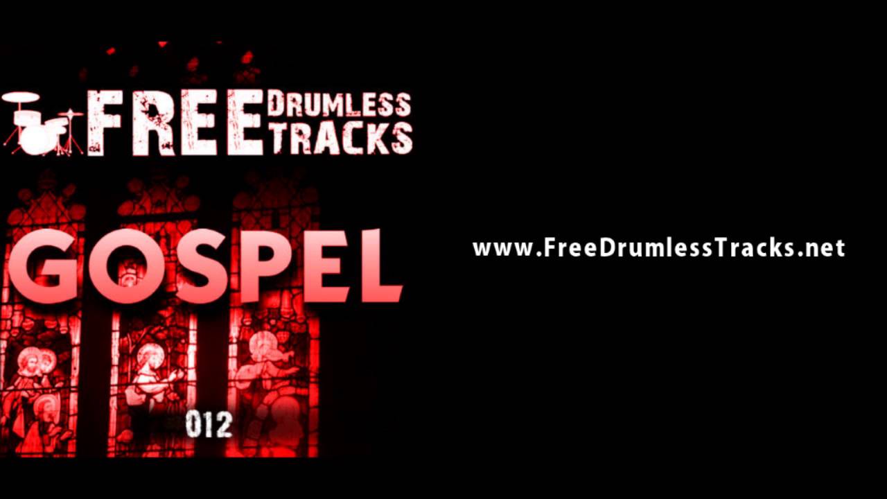 FREE Drumless Tracks: Gospel 012 (www.FreeDrumlessTracks.net)