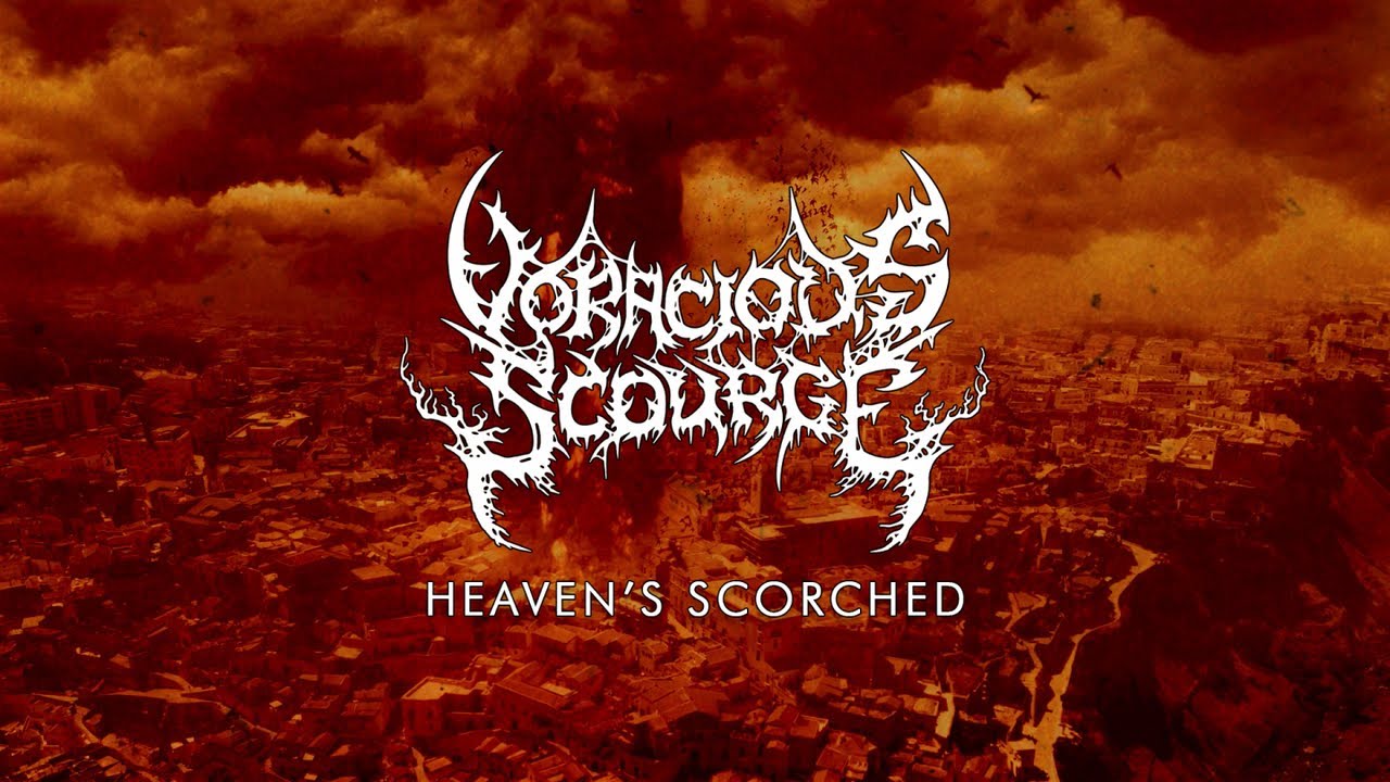 VORACIOUS SCOURGE - Heaven's Scorched (Lyric Video)
