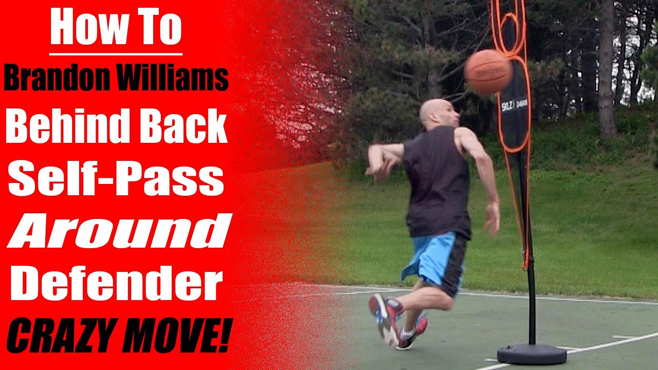 How To: Brandon Williams Behind Back Self Pass Around Defender - CRAZY Streetball Move