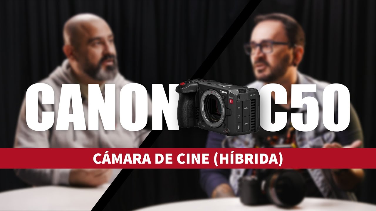 Canon C50: la jugada más agresiva de Canon en años