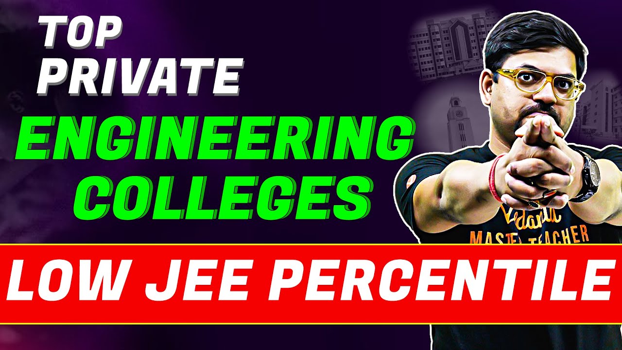 🔥Top Private Engineering Colleges 🏛️ | Low JEE %ile 📉 | JEE 2025 | Harsh Sir