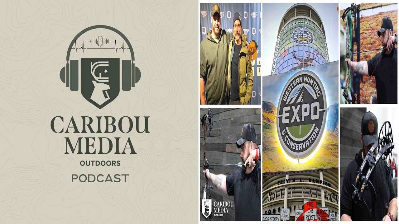 Caribou Media Outdoors Podcast Ep 073: Western Hunt Expo 2026