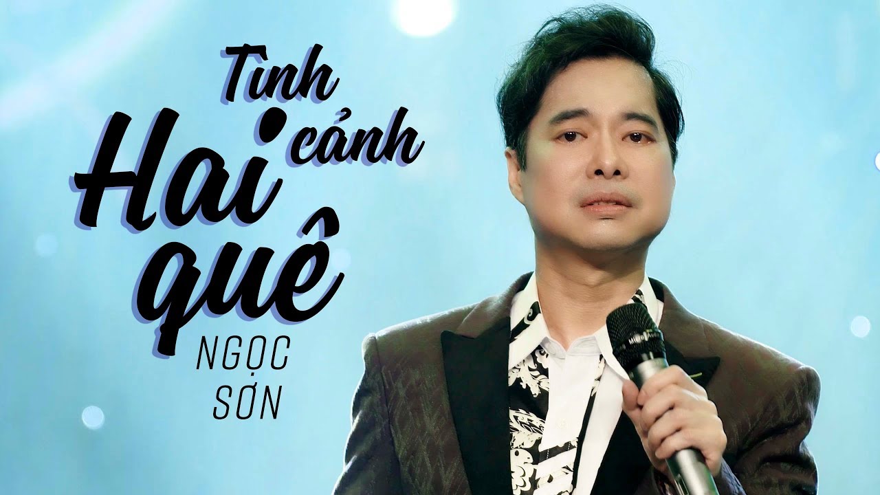 T&Igrave;NH CẢNH HAI QU&Ecirc; (#TCHQ) - NGỌC SƠN