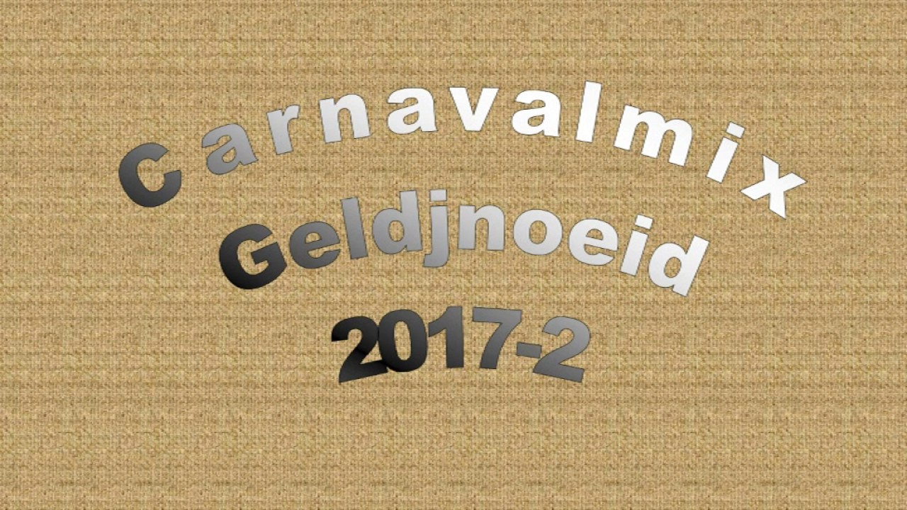 Geldjnoeid Carnavalmix 2017 2