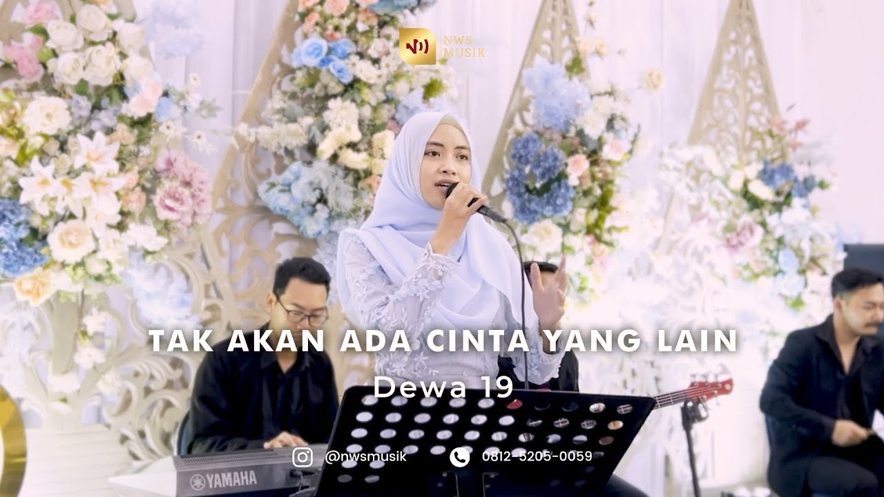Tak Akan Ada Cinta yang Lain - Dewa 19| Live Cover NWS Musik
