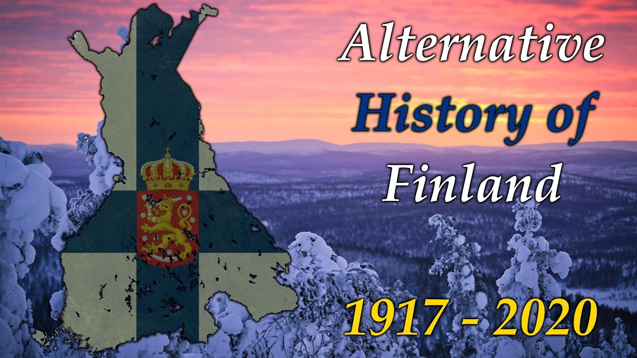 Alternative History of Finland - 1917-2020