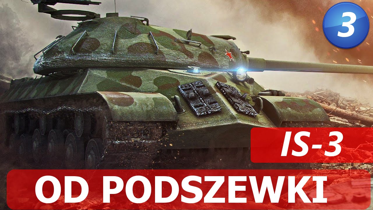 IS-3 od podszewki- Poradnik i Bitwy - World of Tanks.