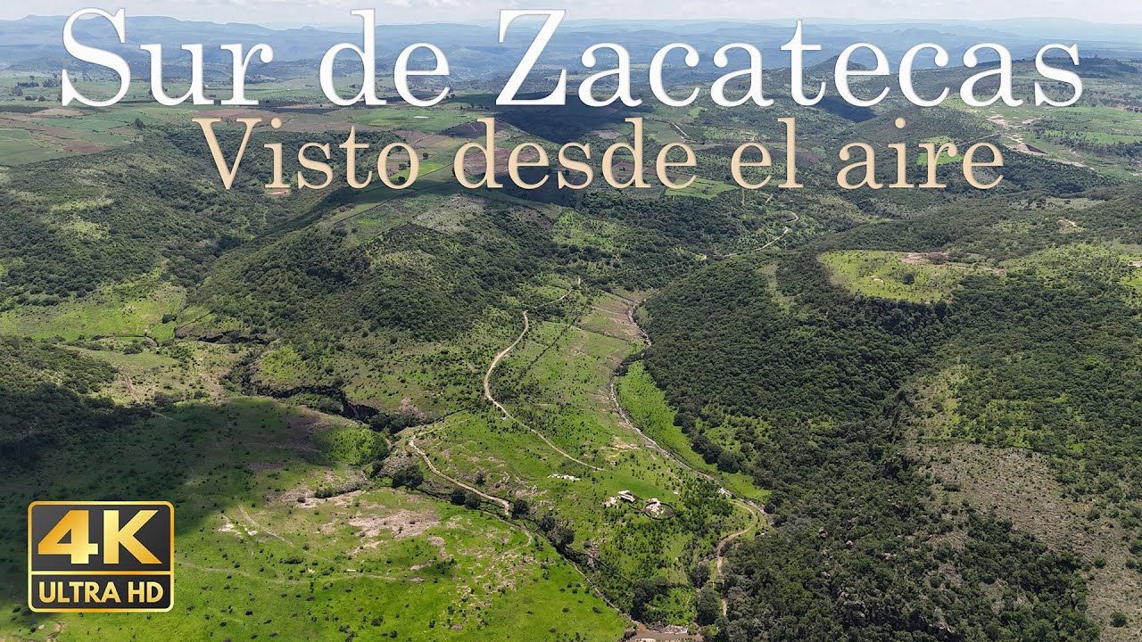Relaja la mente con el alma del Sur de Zacatecas visto en 4K desde el aire. (Parte 02)