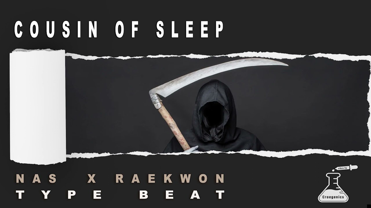 (Free) Cousin Of Sleep | Nas x Raekwon type beat