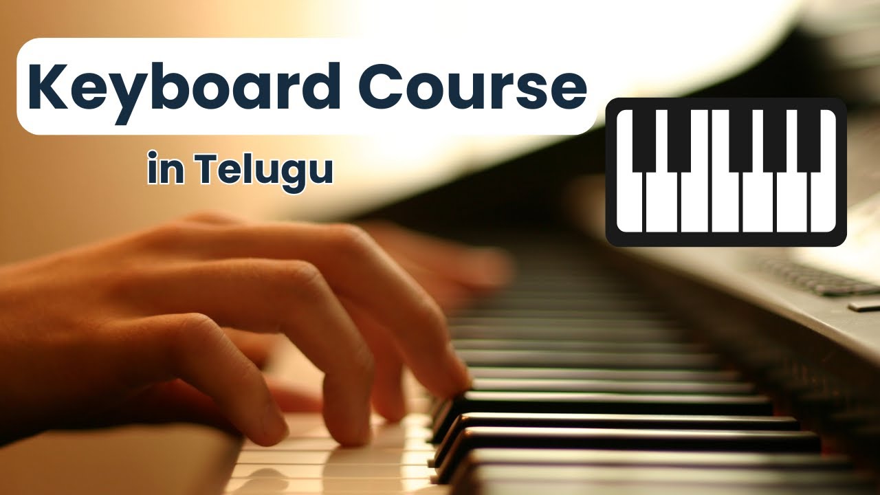 Keyboard Course in Telugu || Online Piano Classes in Telugu || Selah Music School