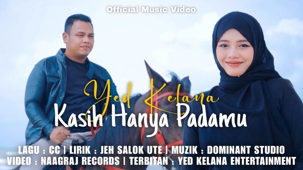 Kasih Hanya Padamu - Yed Kelana || Official Music Video