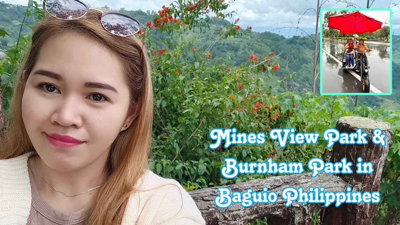 Mines View Park & Burnham Park in Baguio City Philippines