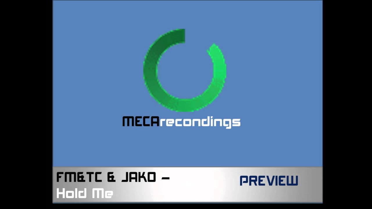 FM&TC & JAKO - Hold Me (Preview) Available December 5