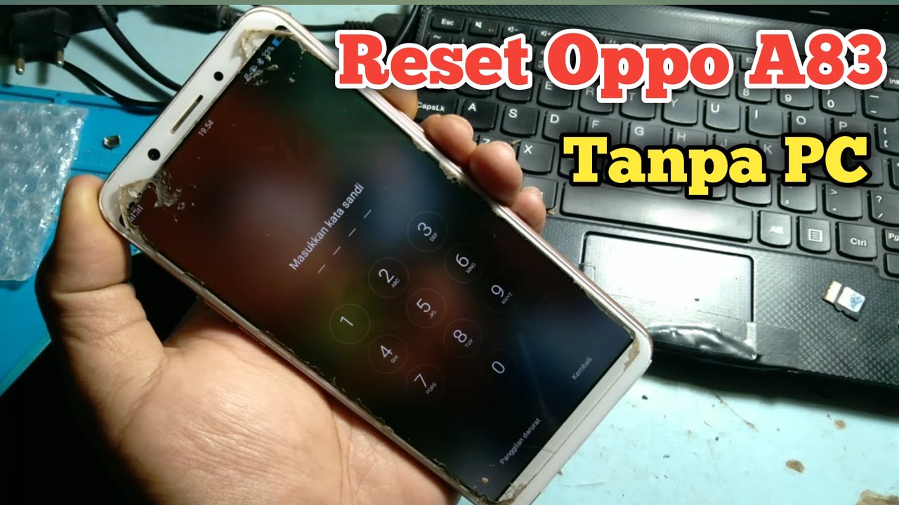 Hard Reset Oppo A83 Tanpa Pc