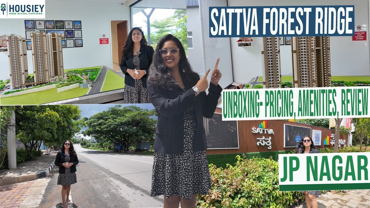 Sattva Forest Ridge | Unboxing- Pricing, Amenities, Review [2025] | Sattva JP Nagar Bangalore