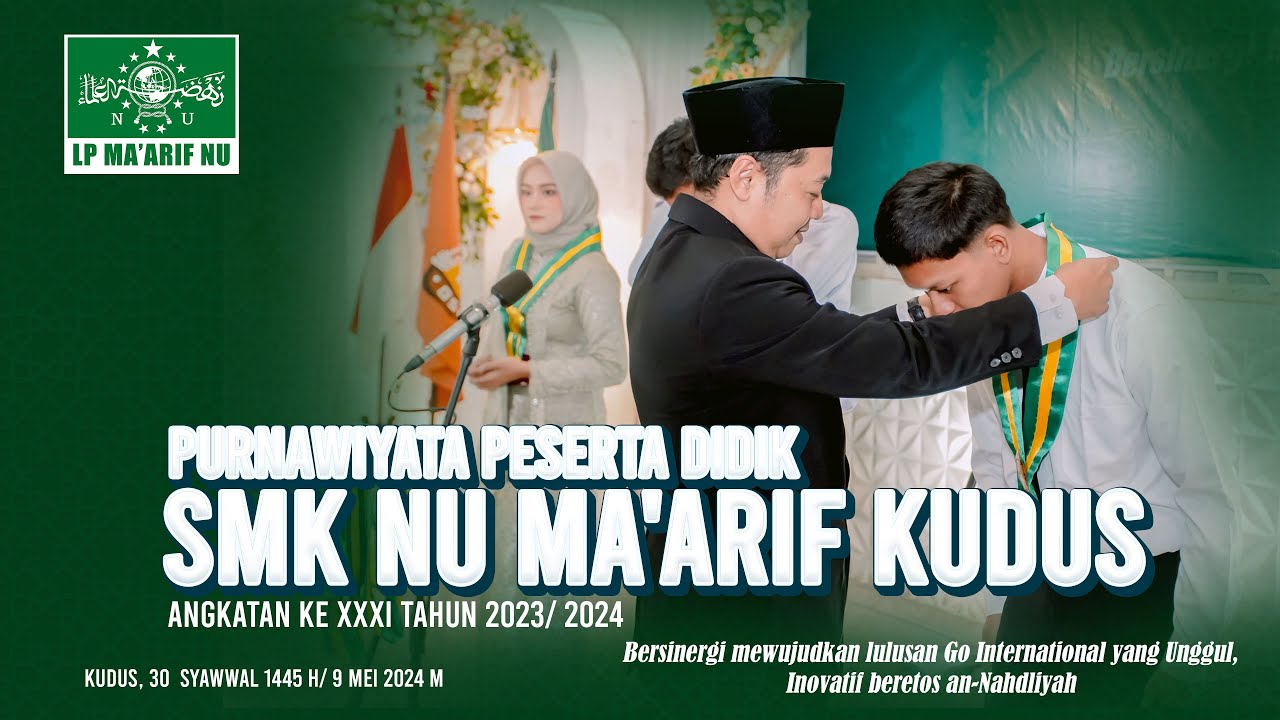 PURNAWIYATA PESERTA DIDIK SMK NU MA'ARIF KUDUS ANGKATAN XXXI TAHUN 2023/2024