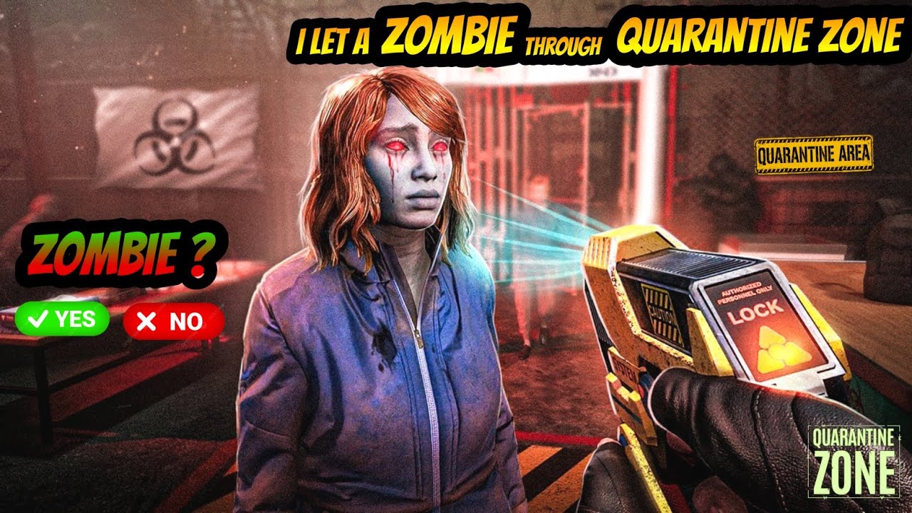I Let A ZOMBIE Through QUARANTINE ZONE - Quarantine Zone Gamplay