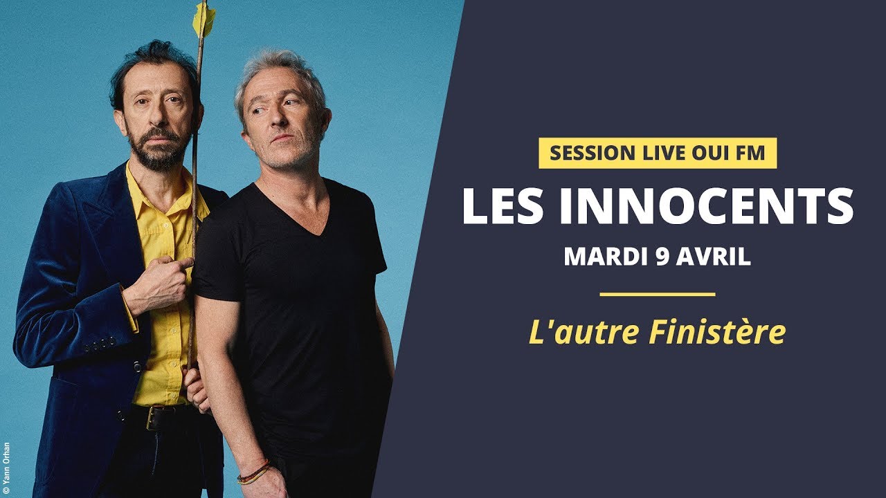 Les Innocents - L'autre Finistère - Session Live OUI FM