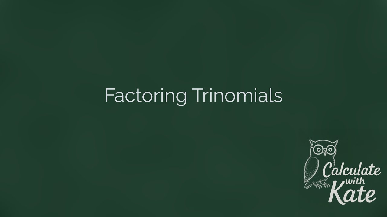 Factoring Trinomials