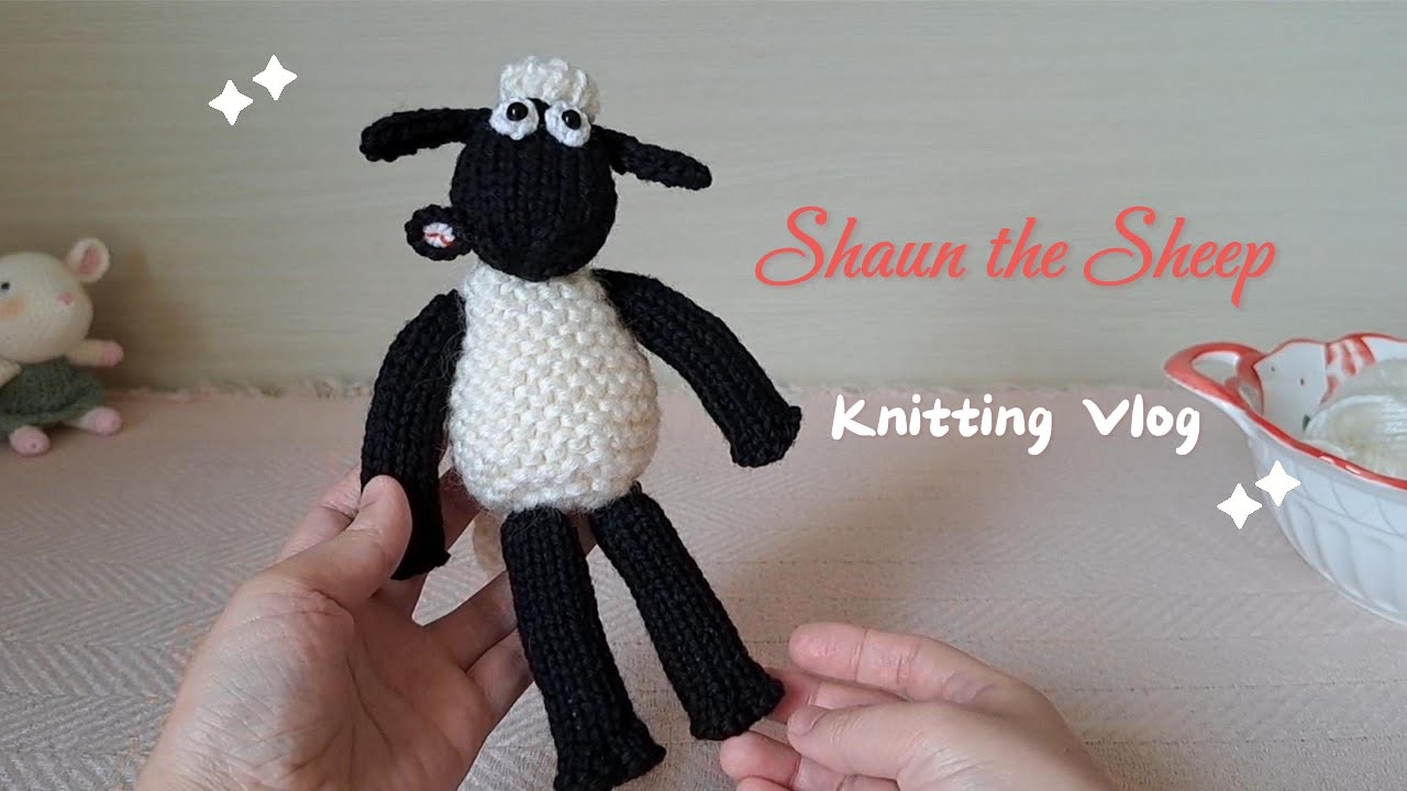 Knitting Vlog | Shaun the Sheep | 棒針編織笑笑羊