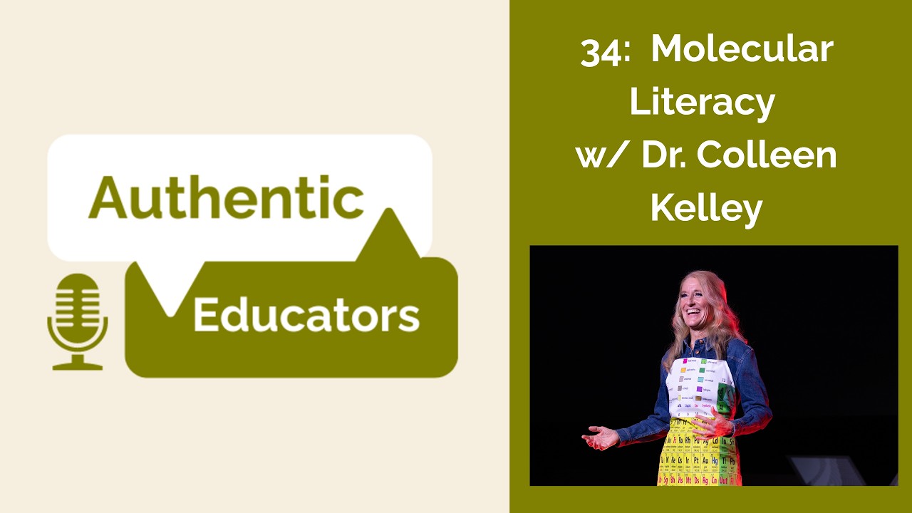 34: Molecular Literacy / Dr. Colleen Kelley