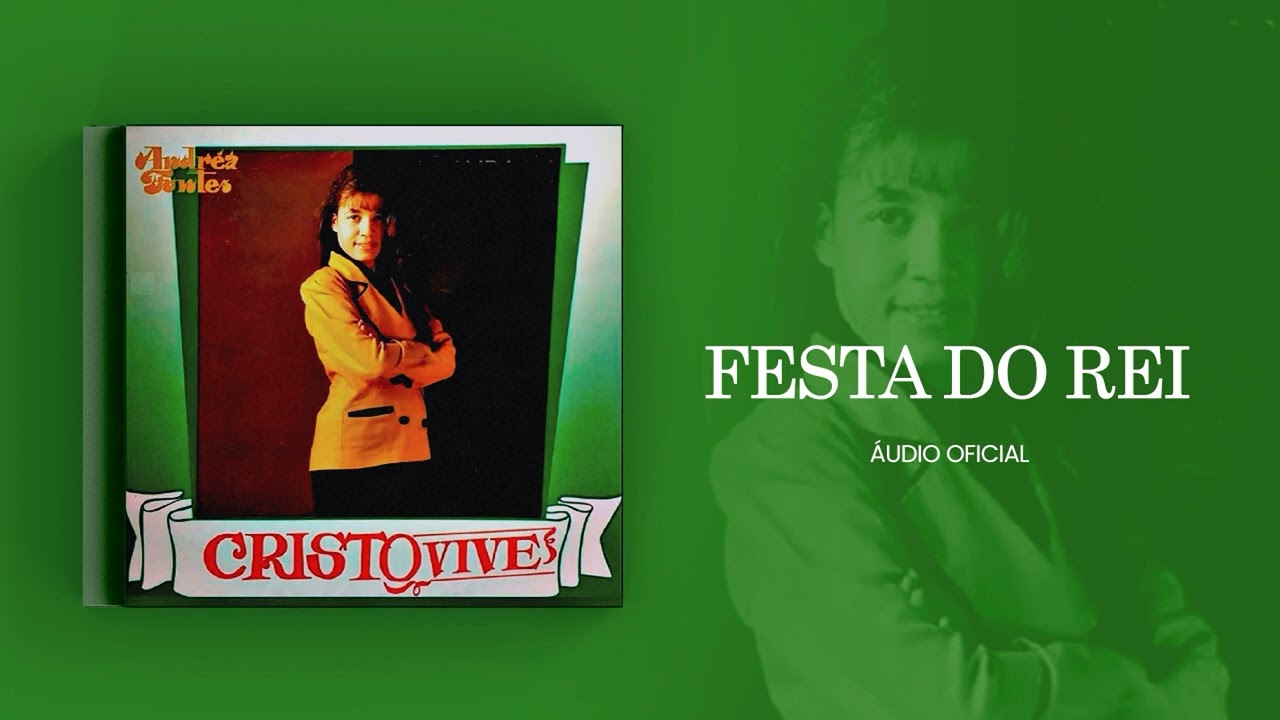 Andrea Fontes - Festa do Rei | Áudio Oficial