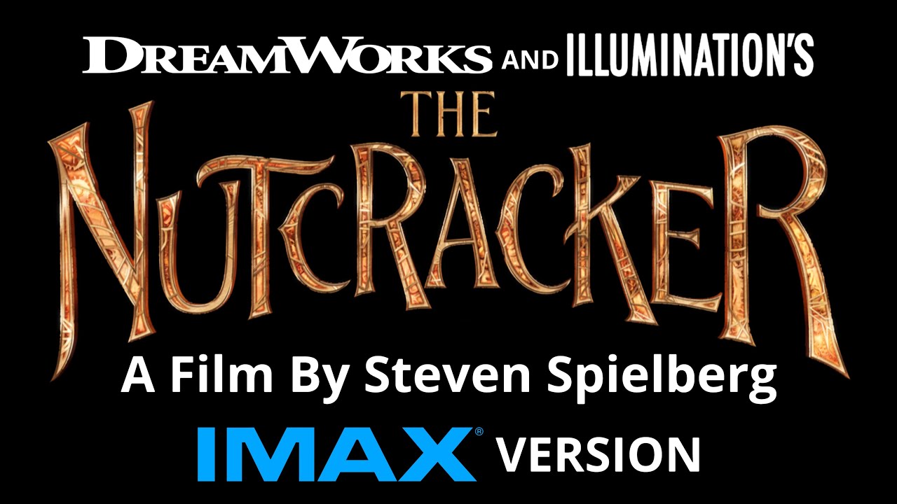 Steven Spielberg and Illumination&rsquo;s The Nutcracker (2029) Concept Film (IMAX Version)