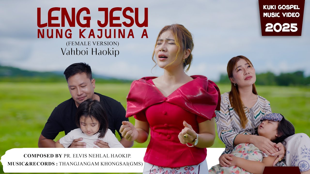 VAHBOI HAOKIP||LENG JESU NUNG KAJUINA