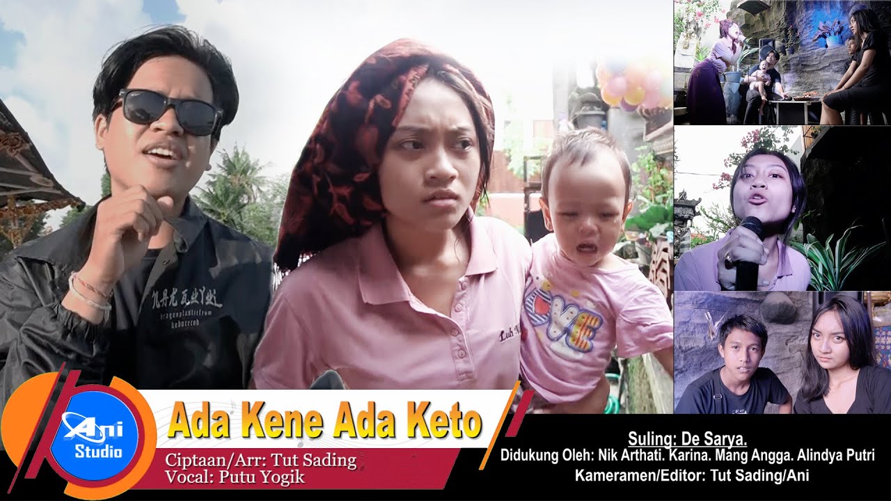 ADA KENE ADA KETO Vocal Putu Yogik (Official Music Video)  Produksi: Ani Studio Production