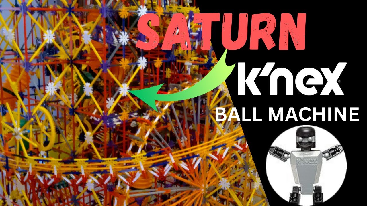 Saturn - A MASSIVE K'nex Ball Machine!