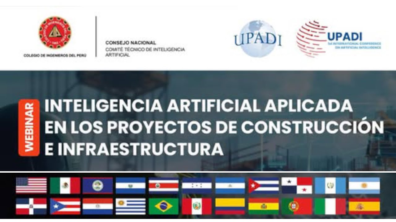 WEBINAR: INTELIGENCIA ARTIFICIAL APLICADA EN LOS PROYECTOS DE CONSTRUCCIÓN E INFRAESTRUCTURA
