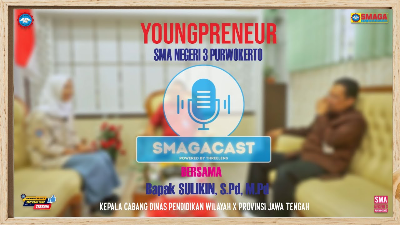 SMAGACAST - YOUNGPRENEUR - KACABDIN PENDIDIKAN WILAYAH X