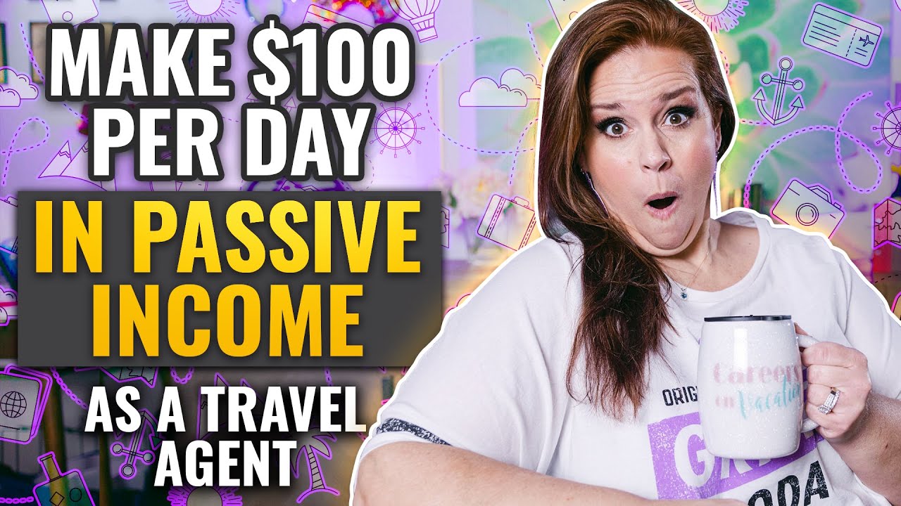 Making $100 Per Day As An Independent Travel Agent (Travel Agent Passive Income)