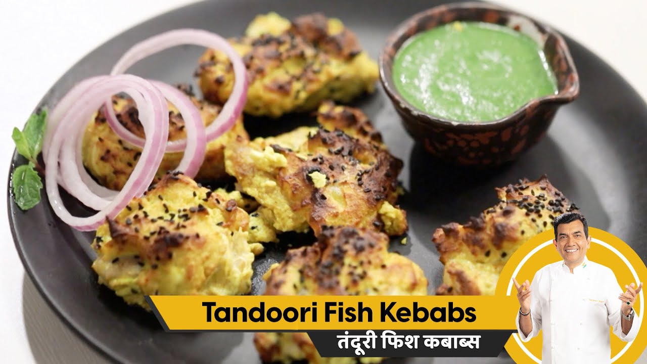 Tandoori Fish Kebabs | तंदूरी फिश कबाब्स | Sanjeev Kapoor Khazana